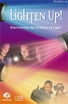 Lighten Up! Discovering the Science of Light